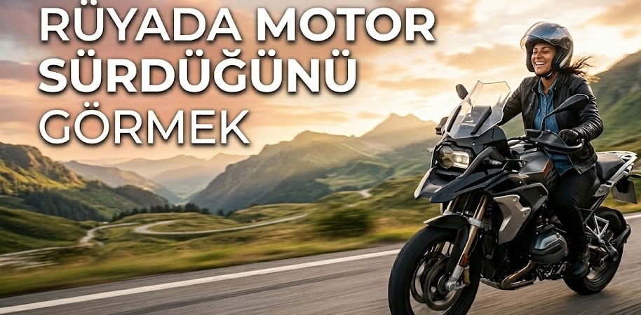 ruyada-motor-surdugunu-gormek