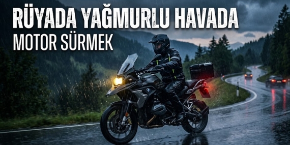 ruyada-yagmurlu-havada-motor-surmek