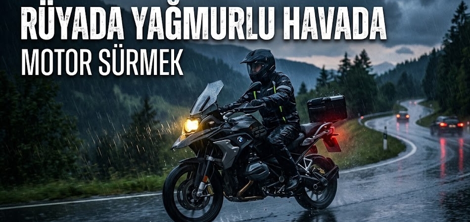 ruyada-yagmurlu-havada-motor-surmek